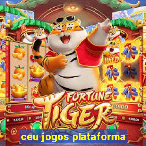 ceu jogos plataforma